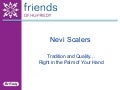 Nevi Scalers