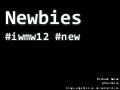 Newbies