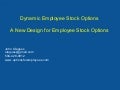  New Dynamic Employee Stock Options presentation