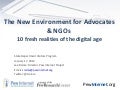 The New Environment for Advocates & NGOs