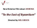 New historical film about armenia by Mel Gibson