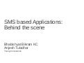 SMS Based Applications: Behind the scene
