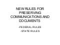 New Rules for Preserving Documentation