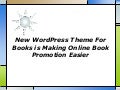 New word press theme for books is making online book promotion easier