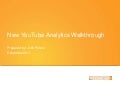 New YouTube Analytics Walkthrough