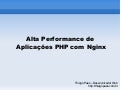Alta perfomance de aplicações PHP com Nginx
