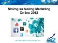 Những xu hướng marketing online 2012