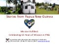 Stories from Papua New Guinea