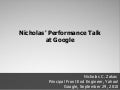 Nicholas&rsquo; Performance Talk at Google