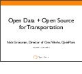 Open Data + Open Source for Transportation