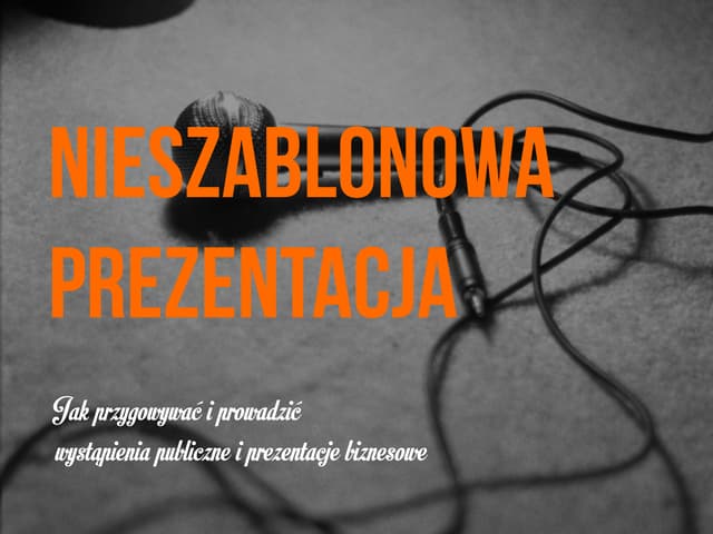 Prezentacje i wystąpienia publiczne