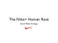 Social Media Marketing: Nike Plus Human Race