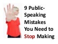 Nine Public-Speaking Mistakes You Need to Stop Making NOW