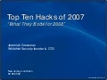 Top Ten Hacks of 2007