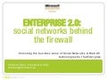 Enterprise 2.0: social networks behind the firewall