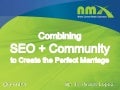 Combining SEO + Community to Create the Perfect Marriage