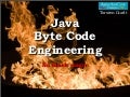 No dark magic - Byte code engineering in the real world