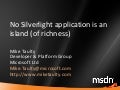 No Silverlight Application Is an Island of Richness