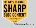 103 Ways to Create Sharp Blog Content