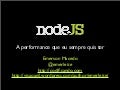 Nodejs - A performance que eu sempre quis ter