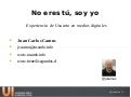 No eres tú, soy yo