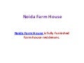 Farm House Noida