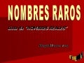 Nombres Raros
