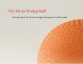 No More Corporate Dodgeball 101509