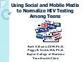 Using Social Media and Mobile Tech to Normalize HIV Testing Among Teens