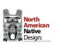 North American Native Designs: Inspirations for textiles, ceramics and printing etc