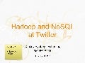 Nosql at twitter_devoxx2010