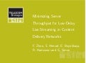 Minimizing Server Throughput for Low-Delay Live Streaming in Content Delivery Networks