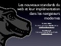 Les Nouveaux Standards et leur implémentation dans les navigateurs modernes