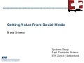 Getting Value From Social Media