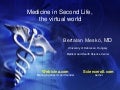 Medicine in Second Life, the virtual world