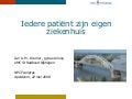 Iedere patiënt zijn eigen ziekenhuis