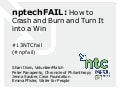 nptech FAIL: How to Crash and Burn and Turn It Into a Win