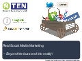 Real Social Media Marketing: Moving From Buzz To Benefits