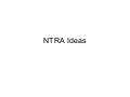 NTRA Ideas