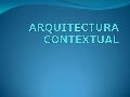 Arquitectura y contexto
