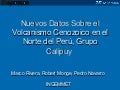 NUEVOS DATOS SOBRE EL VOLCANISMO CENOZOICO EN EL NORTE DEL PERÚ, GRUPO CALIPUY