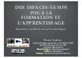 Des Espaces-Temps pour la Formation et lApprentissage : Réflexions à la lumière des outils numériques