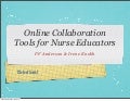 Online Collaboration Tools for Nurse Educators (Selected)