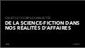 Objets et Corps Connectés de la Science-Fiction Dans Nos Réalités D’Affaires