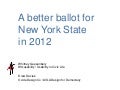 A Better Ballot for New York State in 2012