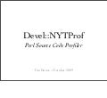 Devel::NYTProf v3 - 200908 (OUTDATED, see 201008)
