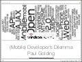 Mobile Developer&rsquo;s Dilemma