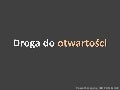 Droga do otwartosci