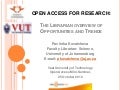 Open Access for Research: The Librarian Overview of Opportunities & Trends 
