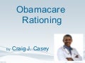 Obamacare Rationing